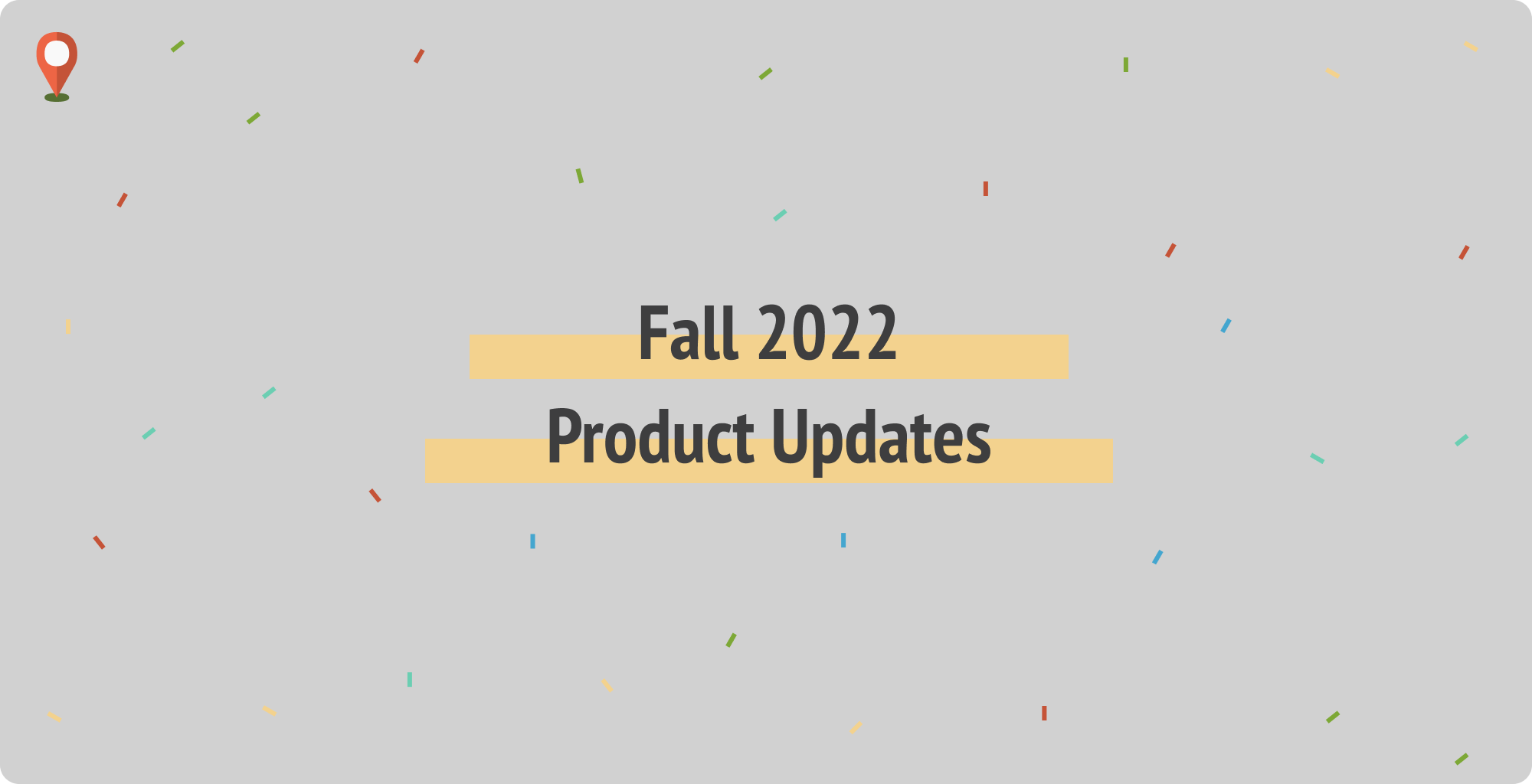 Fall 2022 Product Updates
